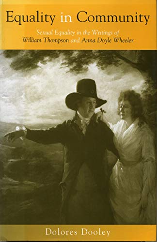 Equality in Community Sexual Equality in the Writings of William Thompson and A [Hardcover]