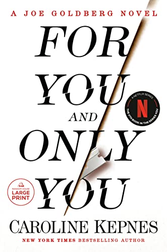 For You and Only You A Joe Goldberg Novel [Paperback]