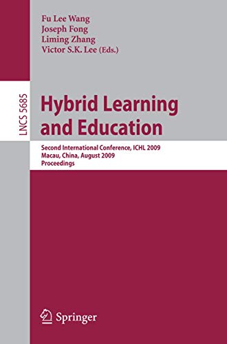 Hybrid Learning and Education Second International Conference, ICHL 2009, Macau [Paperback]