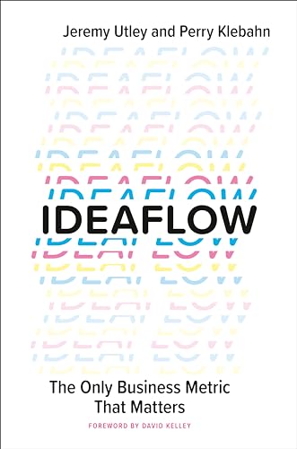 Ideaflow The Only Business Metric That Matters [Hardcover]