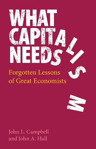 What Capitalism Needs Forgotten Lessons of Great Economists [Hardcover]