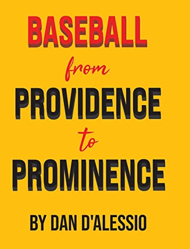 Baseball From Providence To Prominence