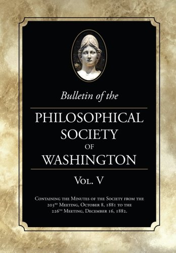 Bulletin Of The Philosophical Society Of Washington Vol. V Minutes Of The Philo [Paperback]