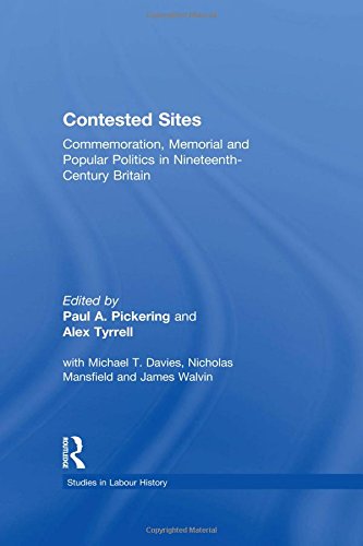 Contested Sites Commemoration, Memorial and Popular Politics in Nineteenth-Cent [Hardcover]