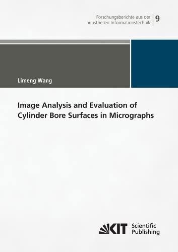 Image Analysis And Evaluation Of Cylinder Bore Surfaces In Micrographs