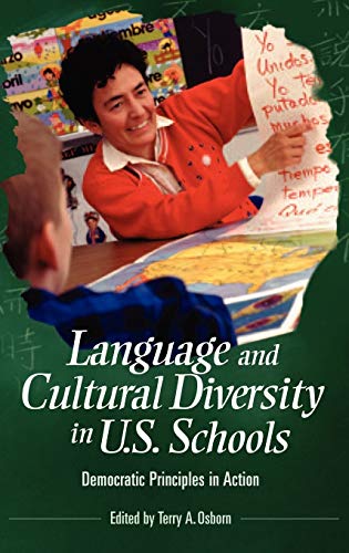 Language and Cultural Diversity in U.S. Schools Democratic Principles in Action [Hardcover]