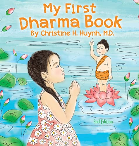 My First Dharma Book A Children's Book on The Five Precepts and Five Mindfulnes