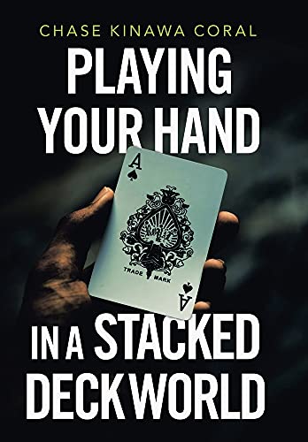 Playing Your Hand In A Stacked Deck World