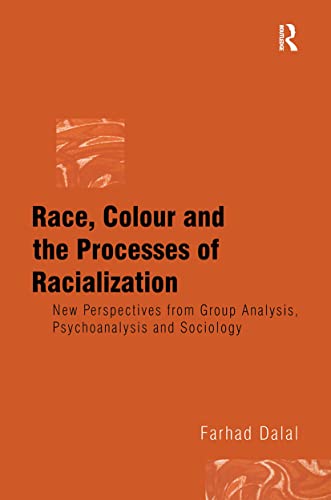 Race, Colour and the Processes of Racialization New Perspectives from Group Ana [Paperback]
