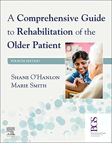 A Comprehensive Guide to Rehabilitation of the Older Patient [Paperback]