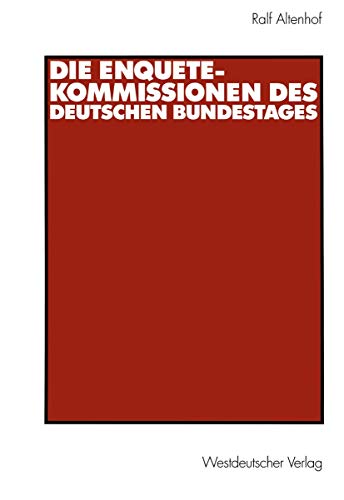 Die Enquete-Kommissionen des Deutschen Bundestages [Paperback]