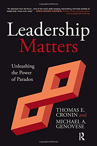 Leadership Matters Unleashing the Power of Paradox [Hardcover]