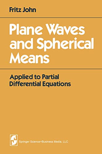 Plane Waves and Spherical Means Applied to Partial Differential Equations [Paperback]
