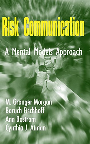 Risk Communication A Mental Models Approach [Hardcover]