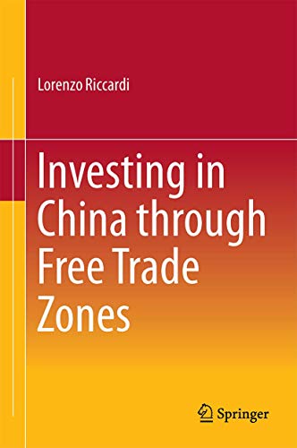 Investing in China through Free Trade Zones [Hardcover]