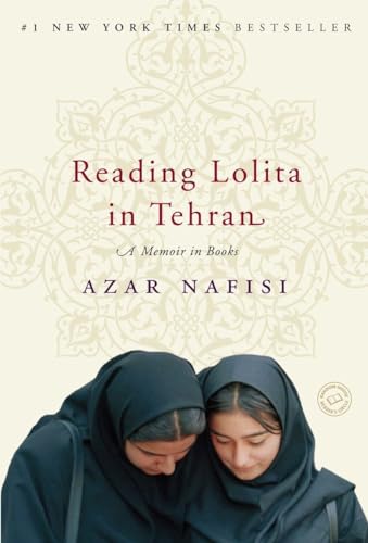 Reading Lolita in Tehran A Memoir in Books [Paperback]
