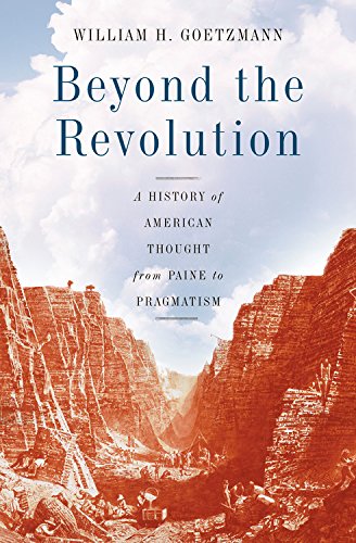 Beyond the Revolution A History of American Thought from Paine to Pragmatism [Hardcover]