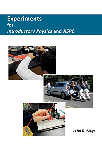 Experiments For Introductory Physics And Aspc [Paperback]
