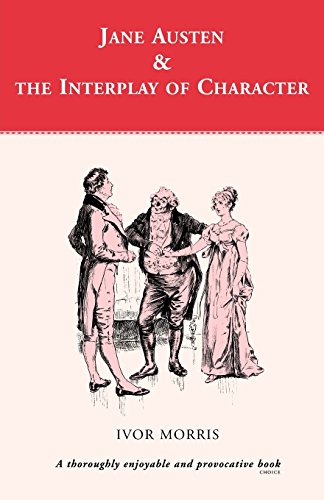 Jane Austen and the Interplay of Character [Paperback]
