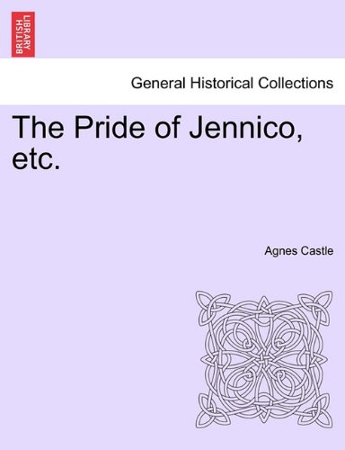 Pride of Jennico, Etc [Paperback]