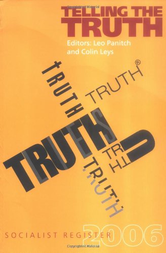 Telling the Truth Socialist Register 2006 [Paperback]
