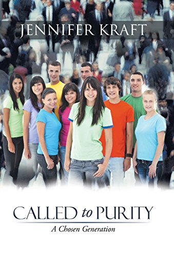Called to Purity  A Chosen Generation [Hardcover]