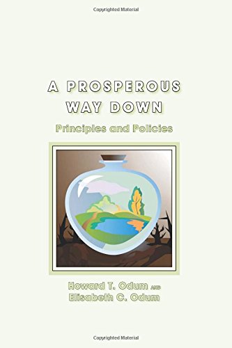 A Prosperous Way Down Principles and Policies [Paperback]