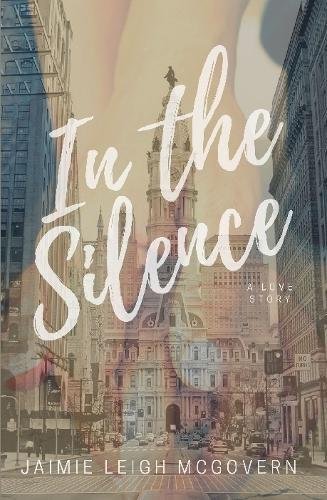 In the Silence [Hardcover]