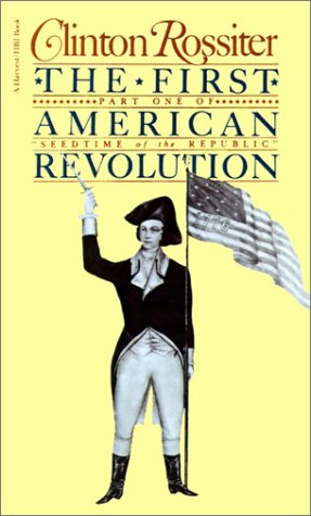 The First American Revolution The American Colonies on the Eve of Independence [Paperback]