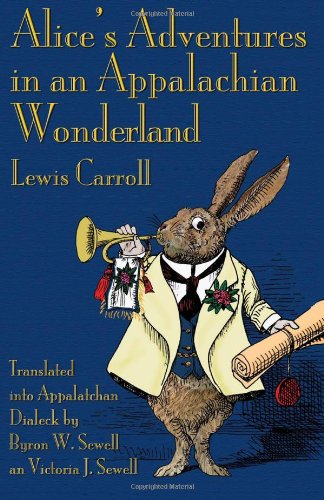 Alice's Adventures in an Appalachian Wonderland [Paperback]