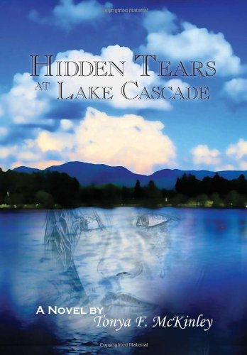 Hidden Tears at Lake Cascade [Hardcover]