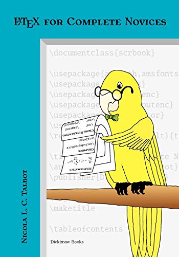 Latex For Complete Novices (dickimaw Latex) [Paperback]