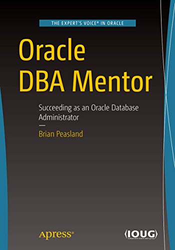 Oracle DBA Mentor Succeeding as an Oracle Database Administrator [Paperback]