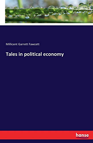 Tales In Political Economy [Paperback]