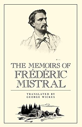 The Memoirs of Frdric Mistral [Paperback]