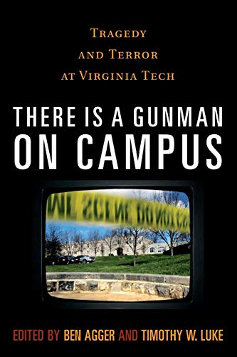 There is a Gunman on Campus Tragedy and Terror at Virginia Tech [Paperback]