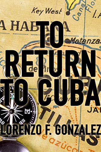 To Return to Cuba [Paperback]