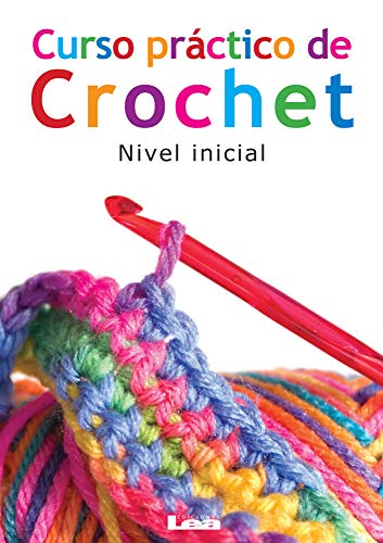 Curso pr&225ctico de crochet Nivel inicial [Paperback]