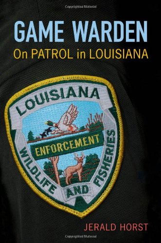 Game Warden On Patrol In Louisiana [Hardcover]