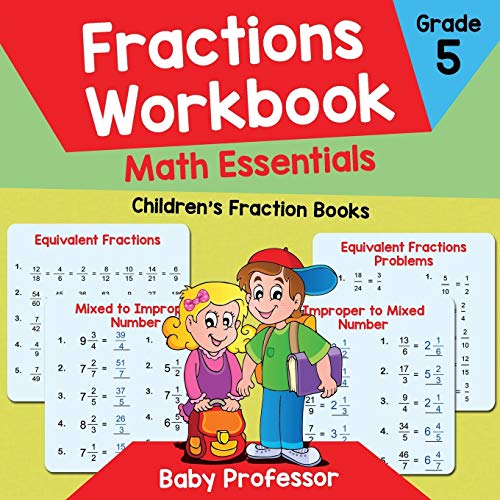 Fractions Workbook Grade 5 Math Essentials  Children's Fraction Books [Paperback]