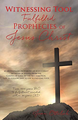 Fulfilled Prophecies Of Jesus Christ Witnessing Tool [Paperback]