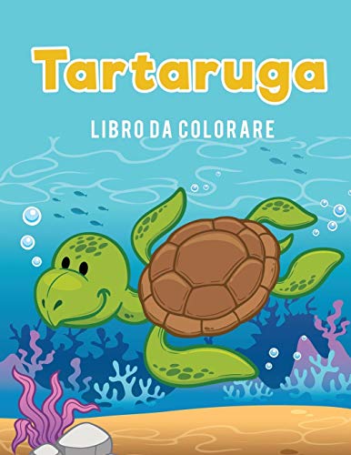 Tartaruga Libro Da Colorare (italian Edition) [Paperback]