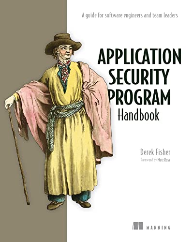 Application Security Program Handbook A guide for software engineers and team l [Paperback]