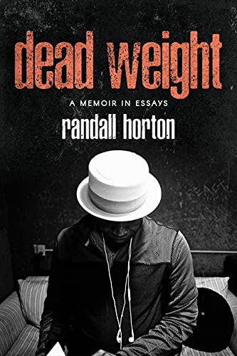 Dead Weight A Memoir in Essays [Paperback]