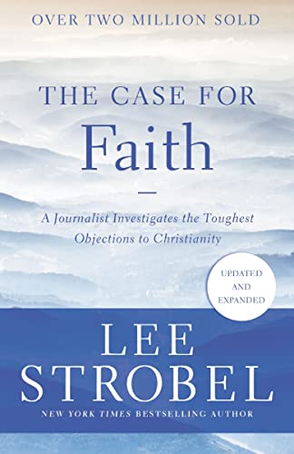 The Case for Faith A Journalist Investigates the Toughest Objections to Christi [Paperback]