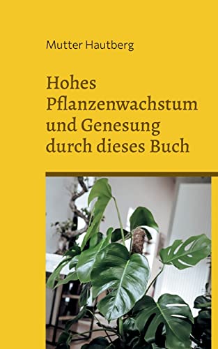 Hohes Pflanzenwachstum Und Genesung Durch Dieses Buch