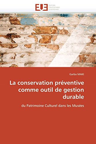 La Conservation Prventive Comme Outil De Gestion Durable Du Patrimoine Culture [Paperback]