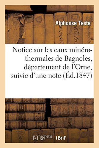 Notice Sur les Eaux Minero-Thermales de Bagnoles, Departement de l'Orne, Suivie  [Paperback]