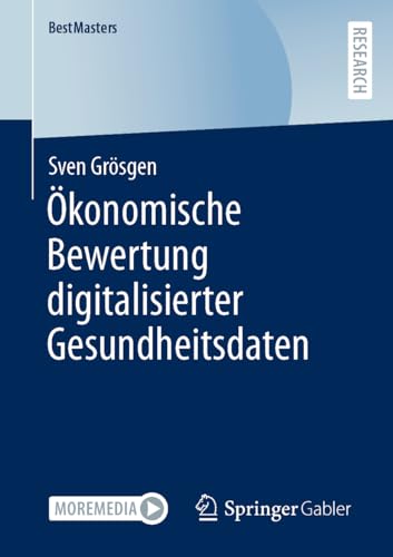 konomische Bewertung digitalisierter Gesundheitsdaten [Paperback]