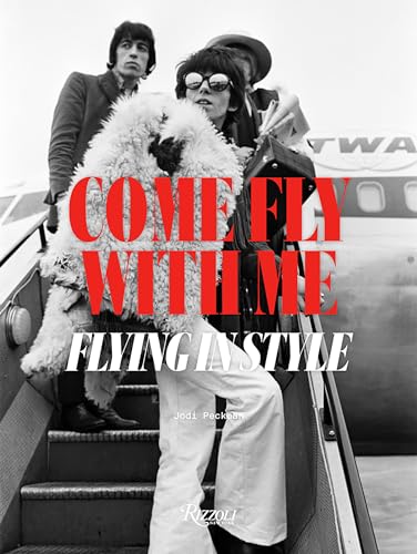 Come Fly with Me Flying in Style [Hardcover]